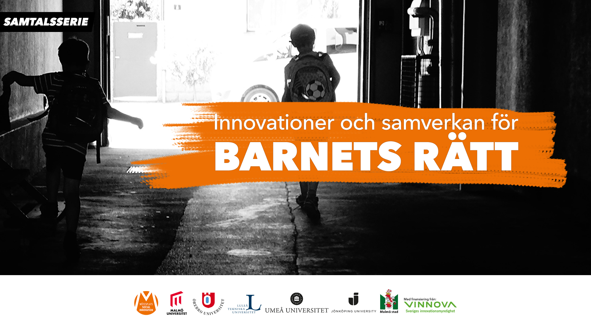 Innovationer och samverkan för barnets rätt - En samtalsserie om Barnkonventionen och Agenda 2030 i praktiken.