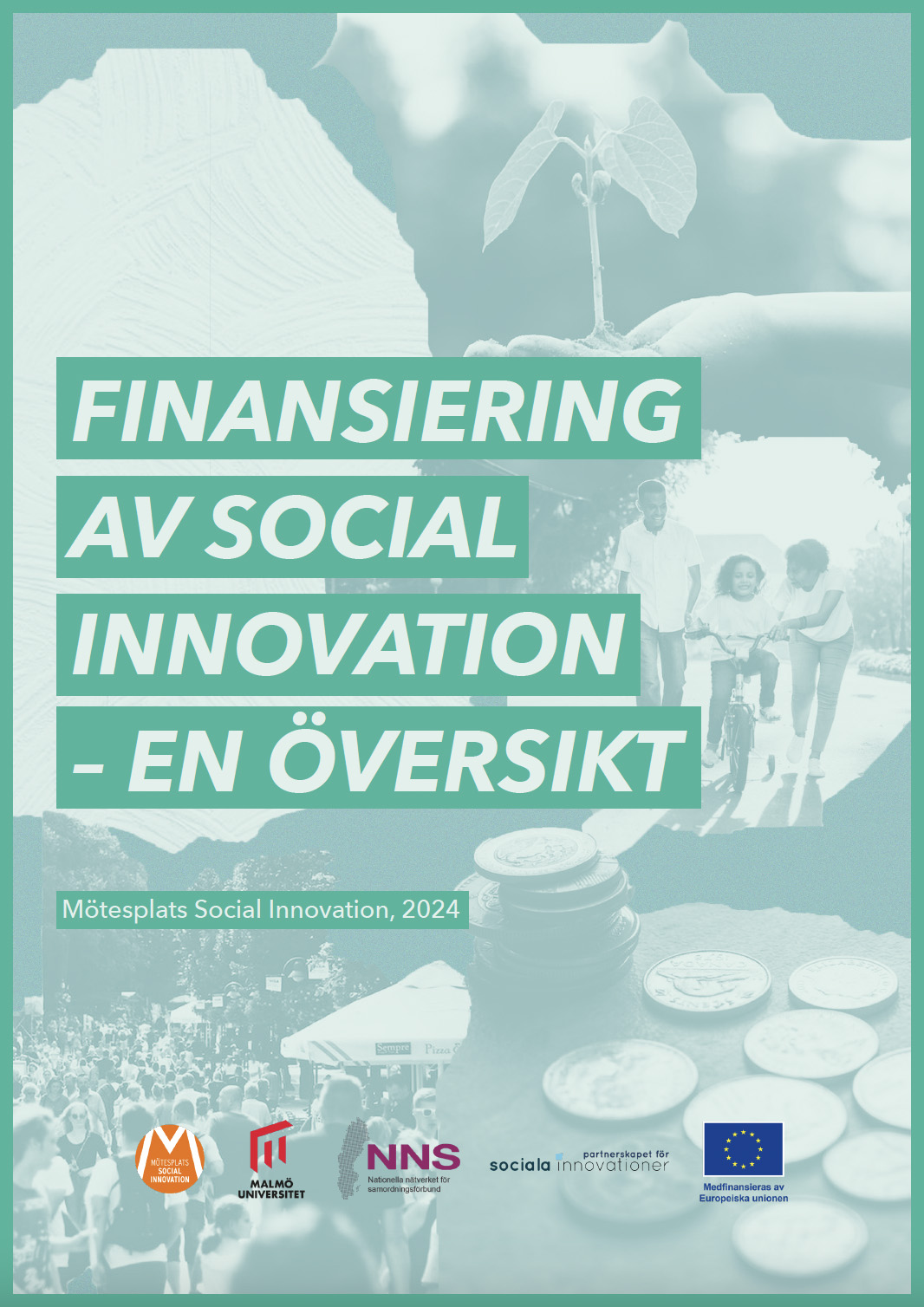 Omslag till rapporten "Finansiering av social innovation – en översikt"