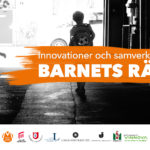 Innovationer och samverkan för barnets rätt - En samtalsserie om Barnkonventionen och Agenda 2030 i praktiken.