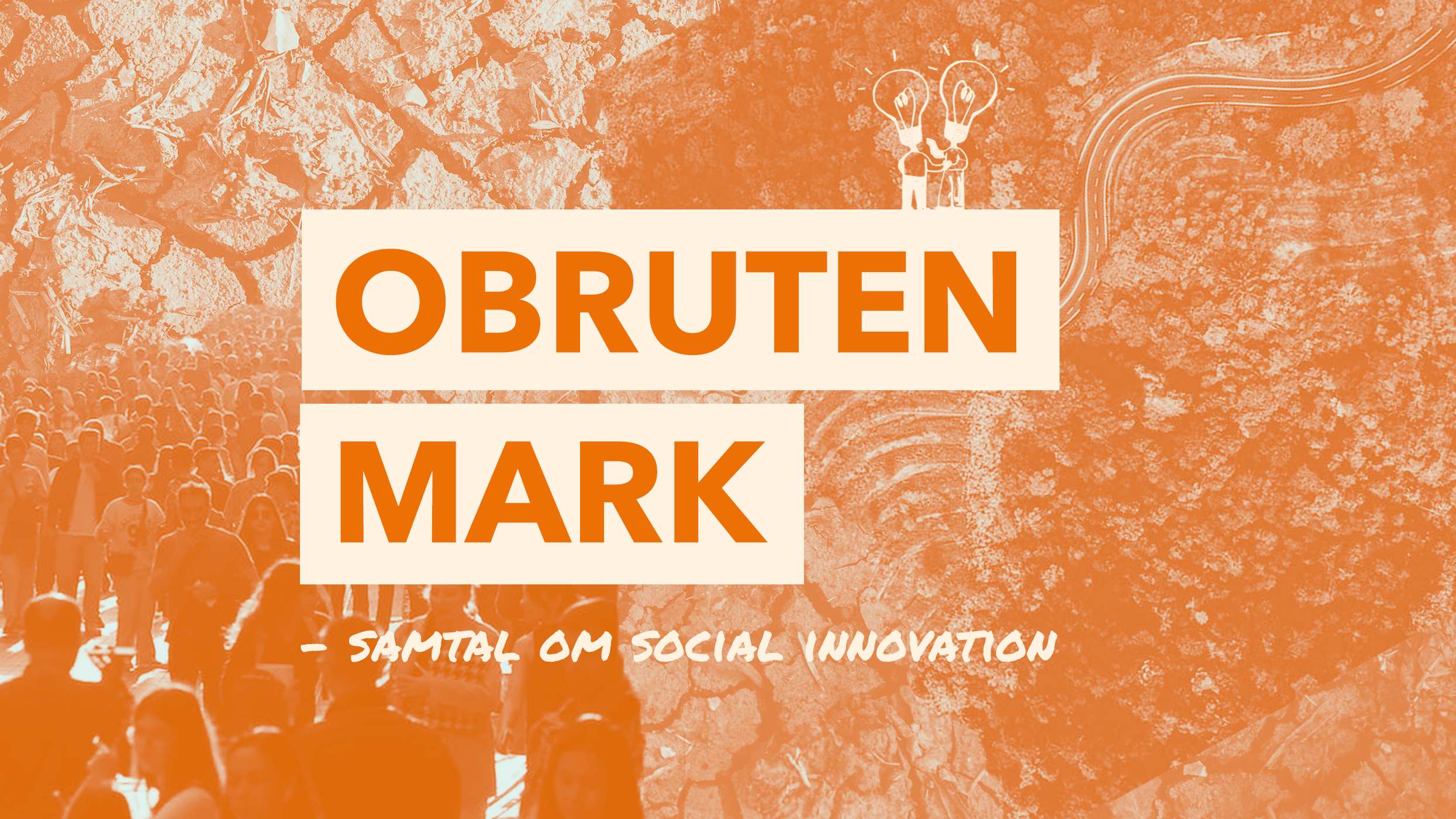 Podcast: Obruten mark – samtal om social innovation